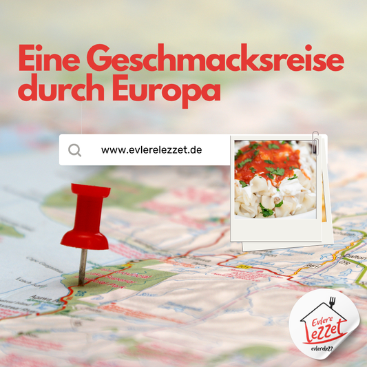 Eine Geschmacksreise durch Europa 😋